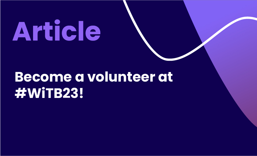 Become a volunteer at #WiTB23!